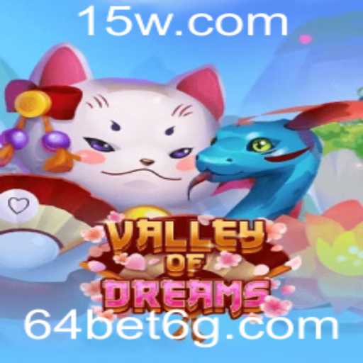Valley of Dreams: Um Mergulho na Nova Sensação do Jogo 64bet